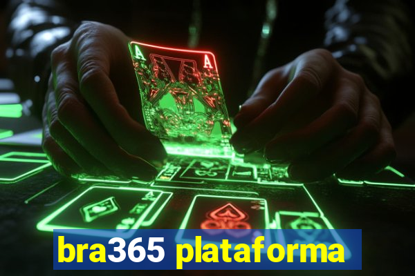 bra365 plataforma